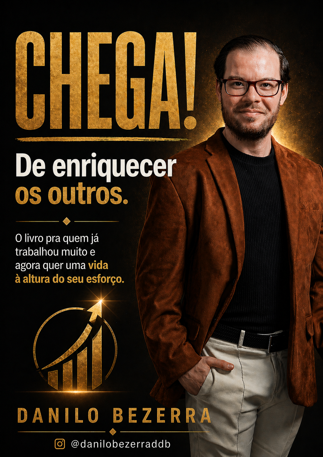 Chega! De enriquecer os outros